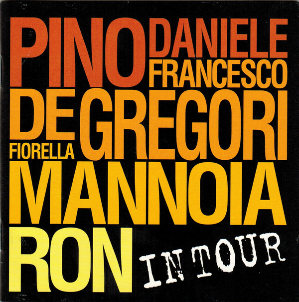 2002 - IN TOUR (con Fiorella Mannoia, Francesco De Gregori e Pino Daniele)